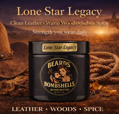 Beards &amp; Bombshells Hydrating Beard Butter (Scent - Lone Star Legacy)